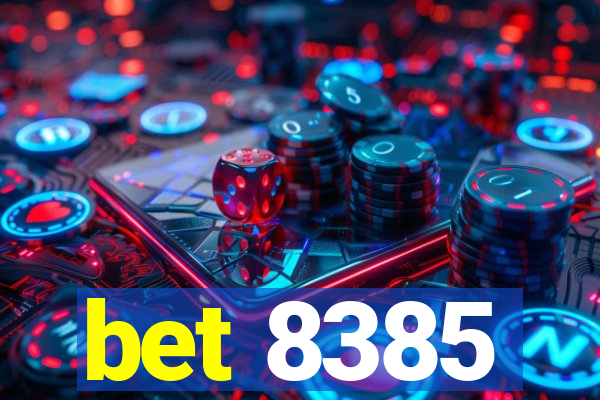 bet 8385